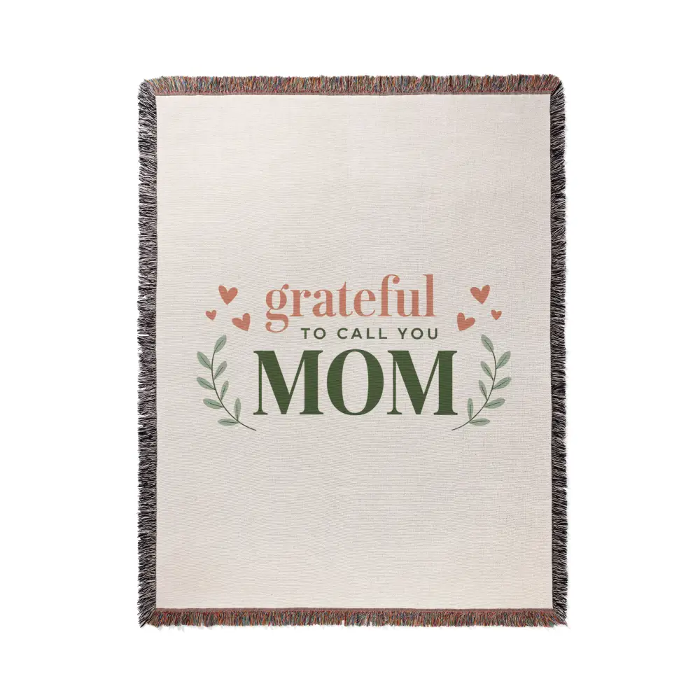 Grateful to Call You Mom Personalized Woven Blanket